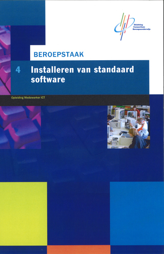 9789099916102 - Beroepstaak (2007/2008) 4 installeren van standaard software