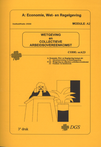 9789099923872 - Wetgeving en collectieve arbeidsovereenkomst (ECA23)