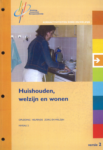 9789099932621 - Kernactiviteit niv2 huishouden welzijn en wonen vers2 (2007)(CZW16330004)