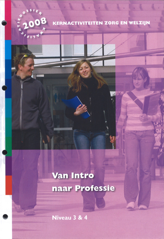 9789099939873 - Kernactiviteit niveau 3/4 van intro naar professie