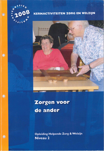 9789099940664 - Kernactiviteit he niveau 2 zorgen voor de andere