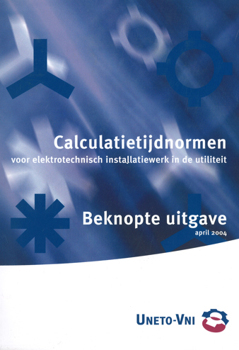 9789099950274 - Calculatietijdnormen beknopte uitgave april 2004
