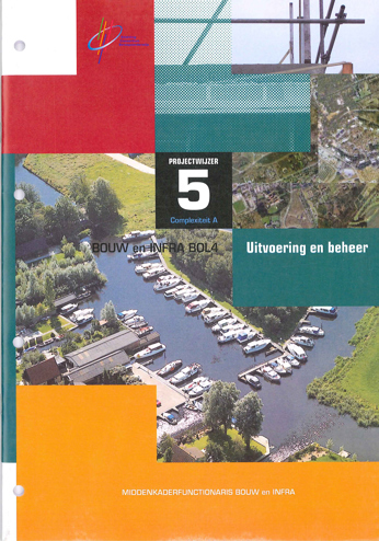 9789099963960 - Projectwijzer (09/10) 5 uitvoering en beheer