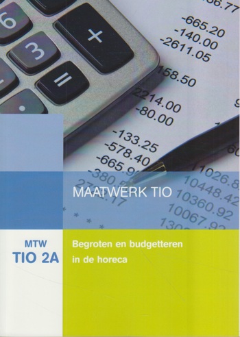 9789400215917 - Begroten en budgetteren in de horeca (MTW TIO 2a)