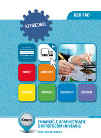 9789400219526 - Keuzedeel: Financiële administr niv 2 (doorstr) (KZD FAD 1)