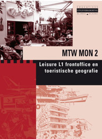 9789400222069 - MTW MON 2 Maatwerk ROC Mondriaan: Leisure L1 Frontoffice & Toeristische geografie (MTW MON 2)