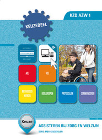 9789400223240 - Keuzedeel: Assisteren bij zorg en welzijn (KZD AZW 1)