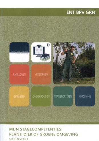 9789400229655 - Mijn stagecompetenties plant, dier of (groene) omgeving (ENT BPV GRN)