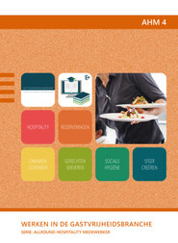 9789400232983 - Allround Hospitality Medewerker: Werken in de gastvrijheidsbranche (AHM 4)