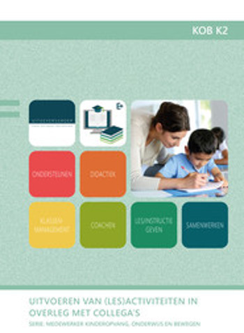 9789400233720 - Uitvoeren van (les)activiteiten in overleg met collega's (KOB K2)