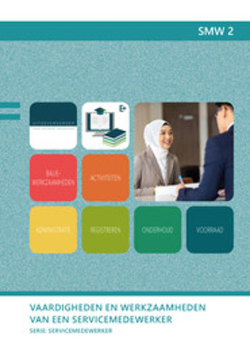 9789400234369 - Vaardigheden en werkzaamheden van een servicemedewerker (SMW 2)
