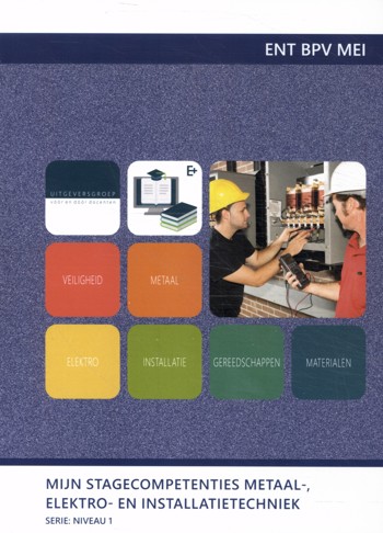 9789400235014 - Mijn stagecompetenties metaal-, elektro- en installatietechniek (ENT BPV MEI)