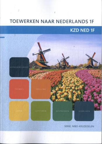 9789400236387 - Toewerken naar Nederlands 1F voor NT2 (KZD NED 1F)