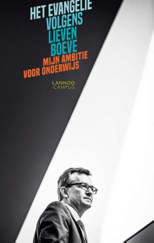 9789401457545 - Het evangelie volgens Lieven Boeve: Mijn ambitie voor onderwijs