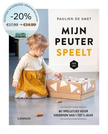 9789401466462 - Mijn peuter speelt! 60 spelletjes voor kinderen van 1 tot 3 jaar