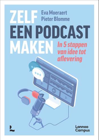 9789401480468 - Zelf een podcast maken: In 5 stappen van idee tot aflevering
