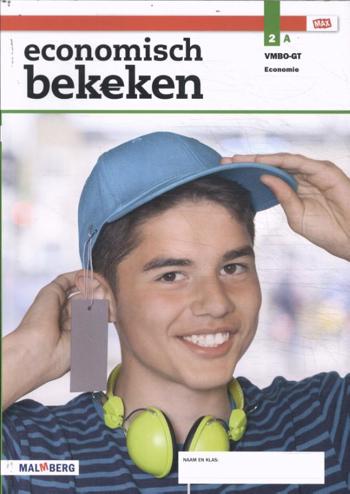 9789402056556 - Economisch bekeken - MAX - leerwerkboek A 2 vmbo-gt 2019