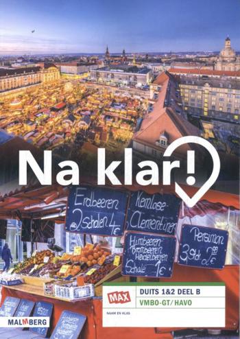 9789402081992 - Na klar! - MAX - leerwerkboek B 1/2 vmbo-gt/havo 5.0
