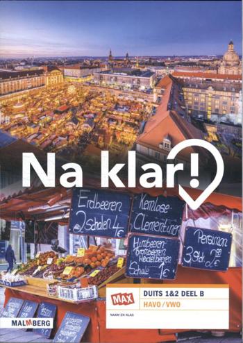 9789402082012 - Na klar! - MAX - leerwerkboek B 1/2 havo/vwo 5.0