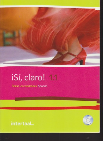 9789460301445 - Sí, claro! 1.1 - A1 - Breakthrough tekst- en werkboek + online-mp3's