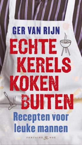 9789460540530 - Echte kerels koken buiten