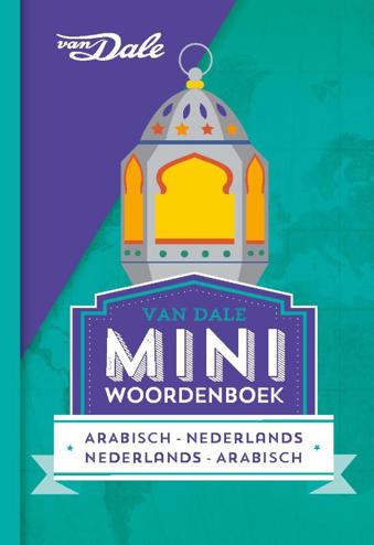 9789460773877 - Van Dale Miniwoordenboek Arabisch