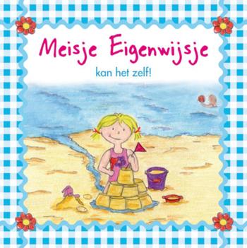 9789460970269 - Meisje eigenwijsje kan het zelf!