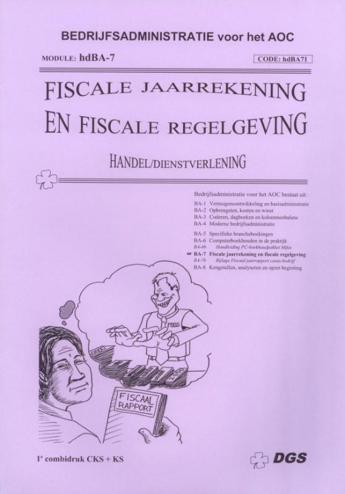 9789461120274 - Fiscale jaarrekening en fiscale regelgeving (hd) (HDBA71)