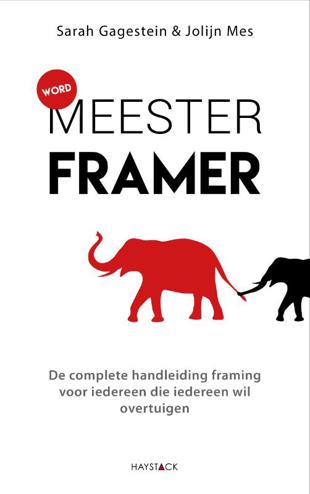 9789461263551 - Word meesterframer. De complete handleiding framing voor iedereen die iedereen wil overtuigen