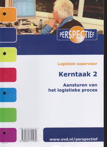 9789461711472 - Perspectief logistiek supervisor kerntaak 2 opdr+theorie
