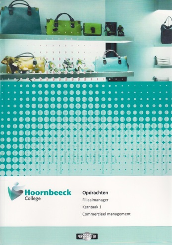 9789461713070 - FMK-HBC-01C-00 Filiaalmanager Kerntaak 1 Commercieel Management