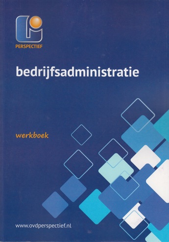 9789461713445 - Bedrijfsadministratie niveau 4 / werkboek