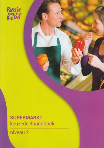 9789461716781 - Supermarkt niveau 2 pakket Keuzedelen mbo