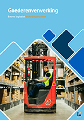 9789461718686 - Entree Assistent logistiek Goederenverwerking praktijkopdrachten