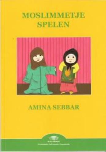 9789461903709 - Moslimmetje spelen?