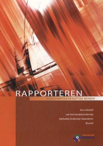 9789461961372 - Rapporteren voorschriften en nuttige wenken (ed 2012 / 2016)