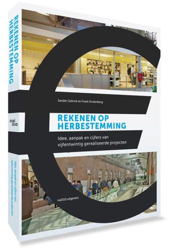 9789462081543 - Rekenen op herbestemming: idee, aanpak en cijfers van 25 + 1 gerealiseerde projecten