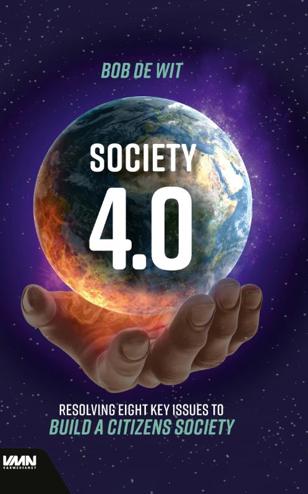 9789462157156 - Society 4.0 Resolving Eight Key Issues to Build a Citizens Society