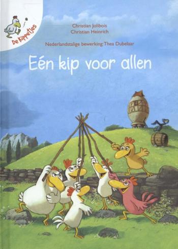9789462340060 - De Kippetjes Eén kip voor allen