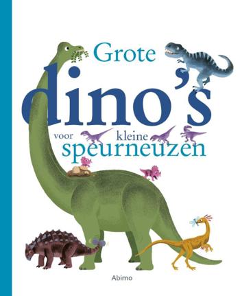 9789462344167 - Grote dino's voor kleine speurneuzen