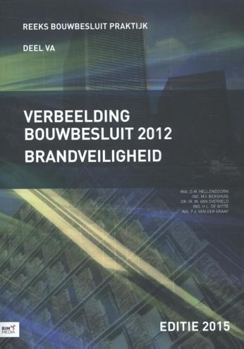 9789462451711 - Verbeelding bouwbesluit 2012 brandveiligheid