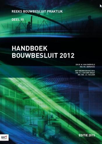 9789462451780 - Handboek Bouwbesluit 2012 Editie 2015
