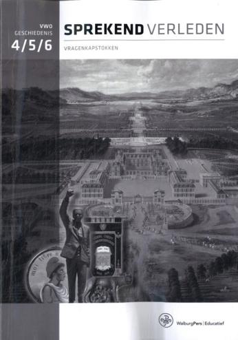 9789462494817 - Sprekend verleden 4/5/6 vwo vragenkapstokken + beknopte antw