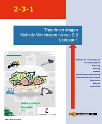 9789462713420 - Friesland College Mobiele Werktuigen leerjaar 1 incl. 1 jaar Argo en Electude Maatwerk