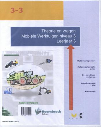 9789462715202 - Maatwerk Hoornbeeck College Mobiele Werktuigen en Pneumatiek N3 leerjaar 3
