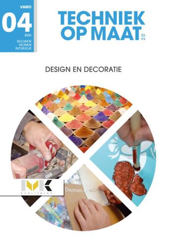 9789462717404 - Techniek op maat 2.0 pie 4 Desnign en decoratie