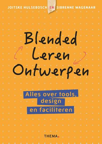 9789462722958 - Blended leren ontwerpen: Alles over tools, design en faciliteren