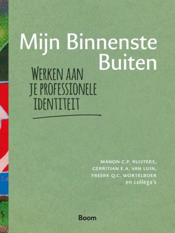 9789462762855 - Mijn Binnenste Buiten: werken aan je professionele identiteit