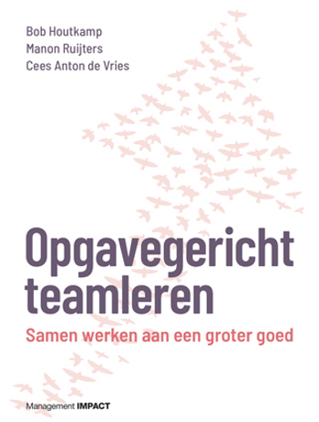 9789462763500 - Opgavegericht teamleren: Samen werken aan een groter goed