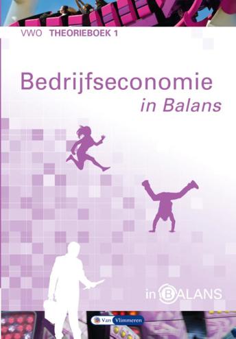 9789462871854 - Bedrijfseconomie in balans vwo theorieboek 1